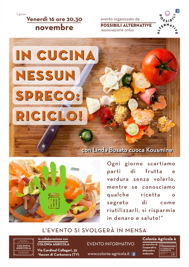 IN CUCINA NESSUN SPRECO: RICICLO!